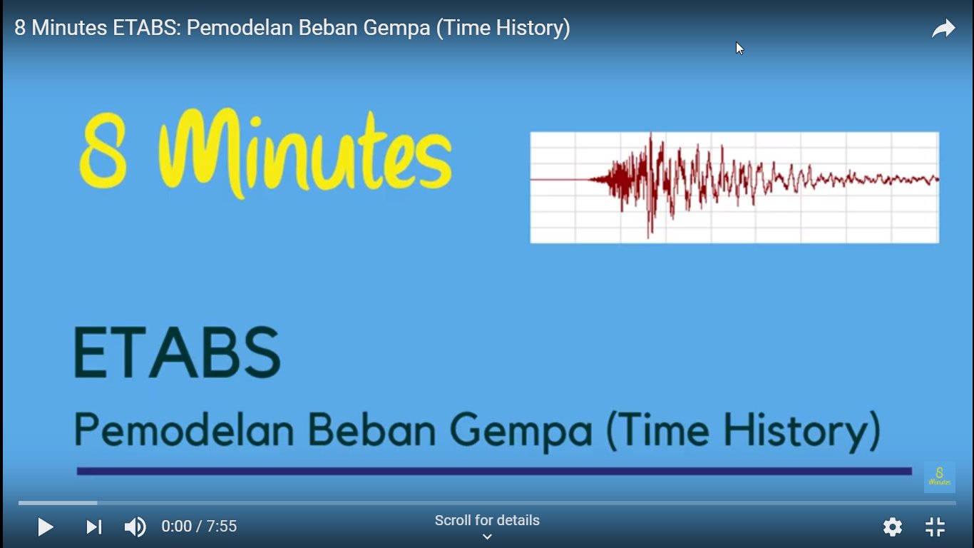 8 Minutes ETABS: Pemodelan Beban Gempa (Time History)
