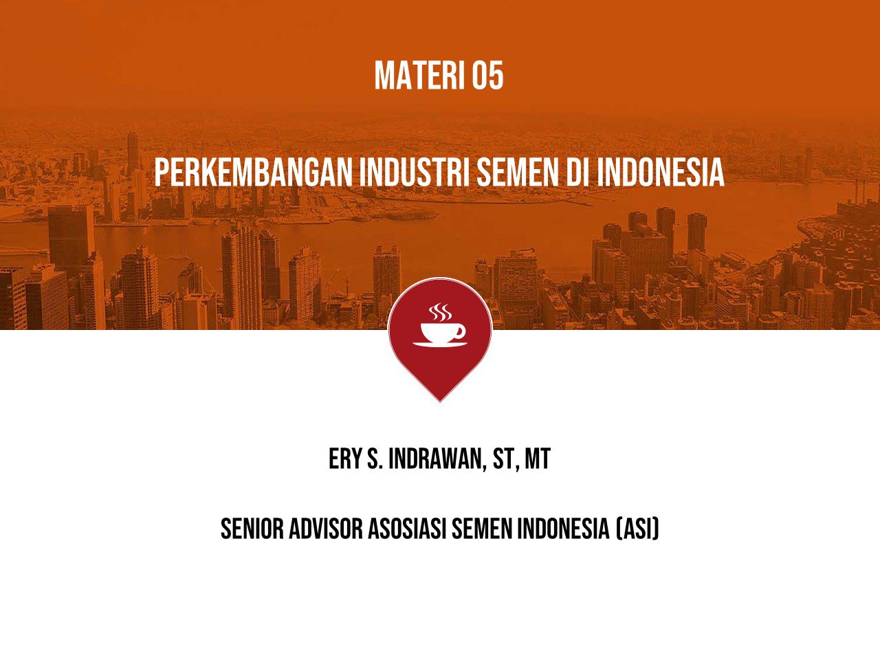 PERKEMBANGAN INDUSTRI SEMEN DI INDONESIA