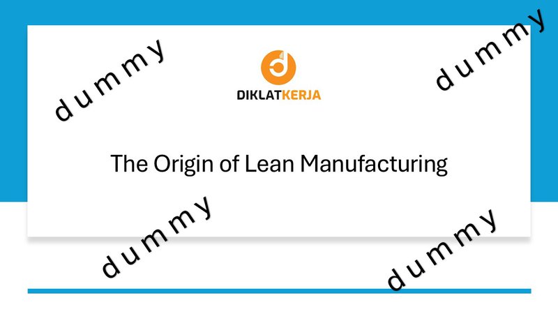 The Origin of Lean Manufacturing